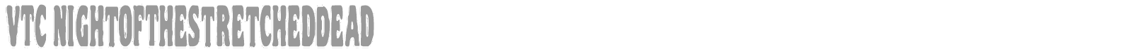 VTC Night Of The Dead Corrupt font preview